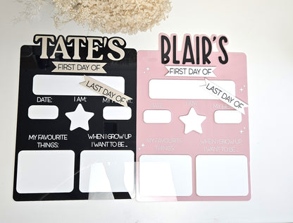 First day/ Last day interchangeable acrylic sign